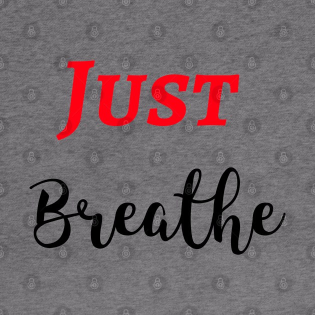 Just Breathe by Relaxing Positive Vibe